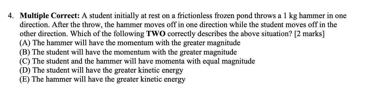 Solved Multiple Correct: A student initially at rest on a | Chegg.com