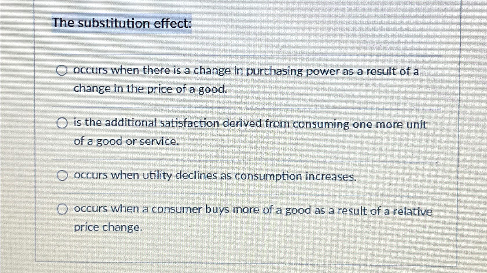 Solved The substitution effect:occurs when there is a change | Chegg.com