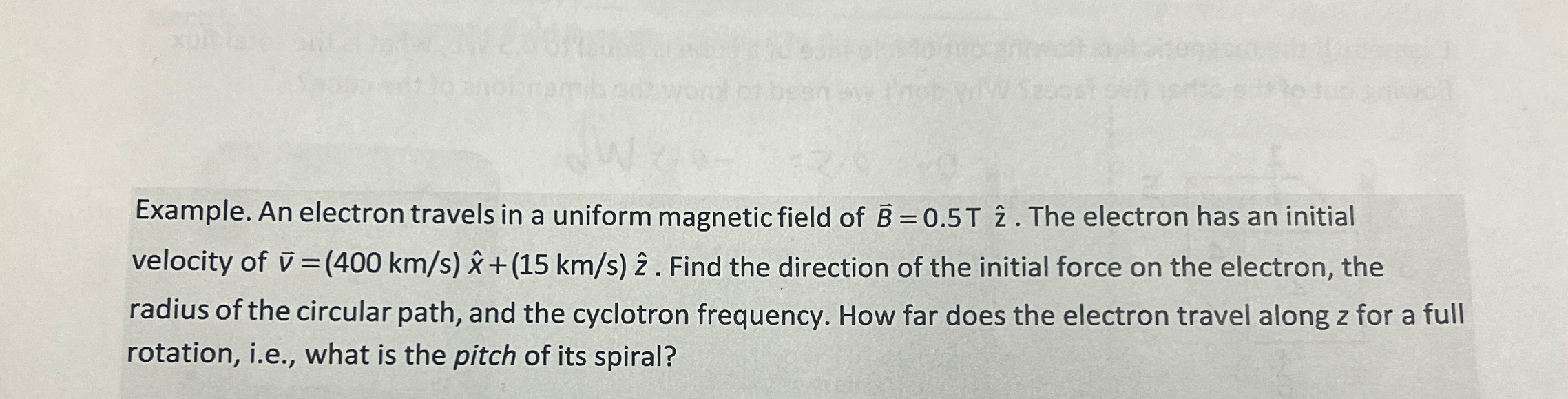 Solved Example. An electron travels in a uniform magnetic | Chegg.com