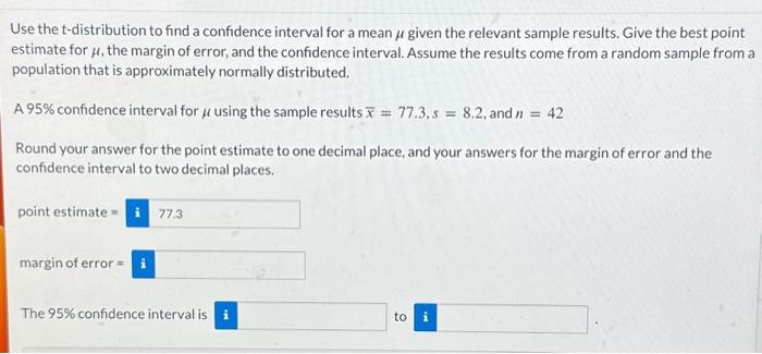 Solved Use the t-distribution to find a confidence interval | Chegg.com