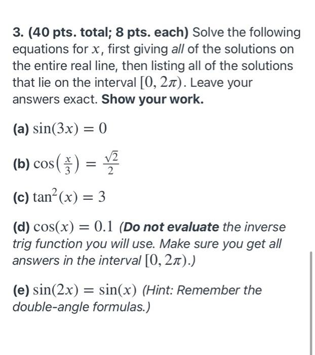 Solved 3. (40 pts. total; 8 pts. each) Solve the following | Chegg.com