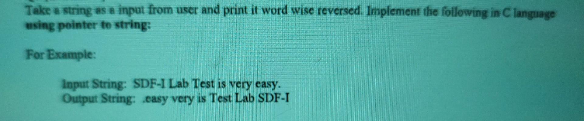 Solved Take a string as a input from user and print it word | Chegg.com