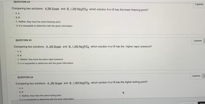 Solved 2 points QUESTION ZZ Comparing two solutions: A 2M | Chegg.com
