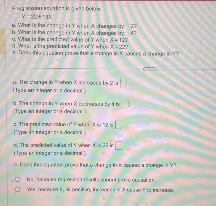 Solved A regression equation is given below. Y=22+13X a. | Chegg.com