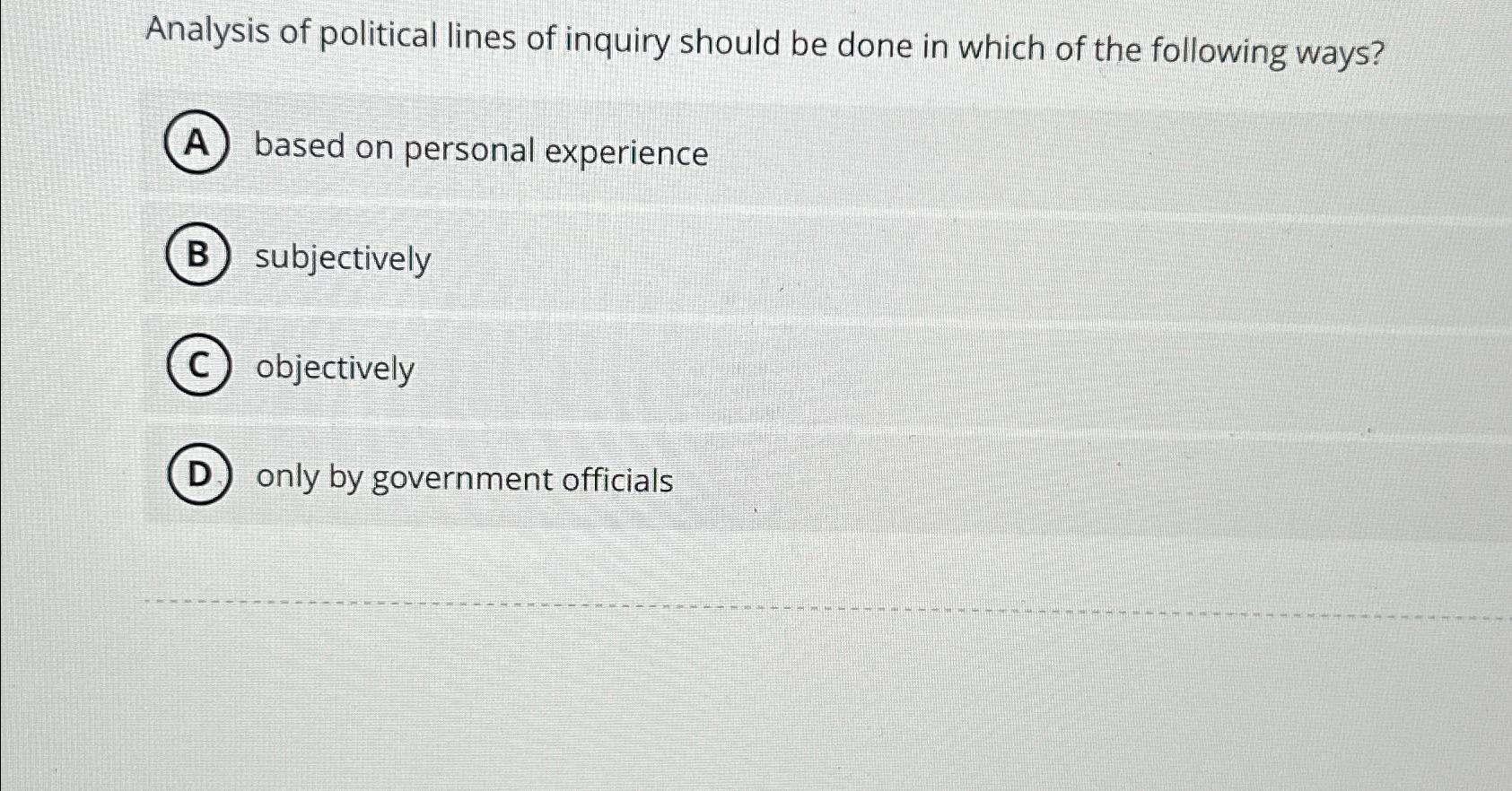 Solved Analysis of political lines of inquiry should be done | Chegg.com