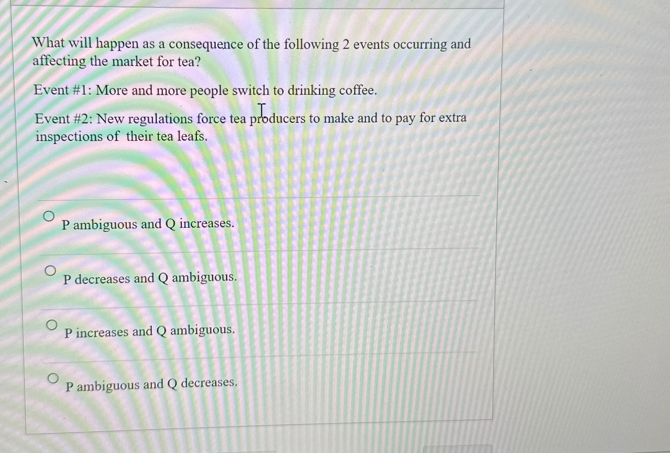 Solved What will happen as a consequence of the following 2 | Chegg.com