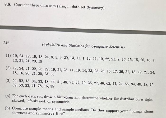 Solved 8.8. Consider three data sets (also, in data set | Chegg.com