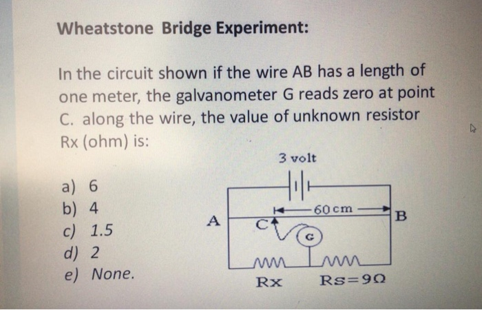 Solved Wheatstone Bridge Experiment: In the circuit shown if | Chegg.com