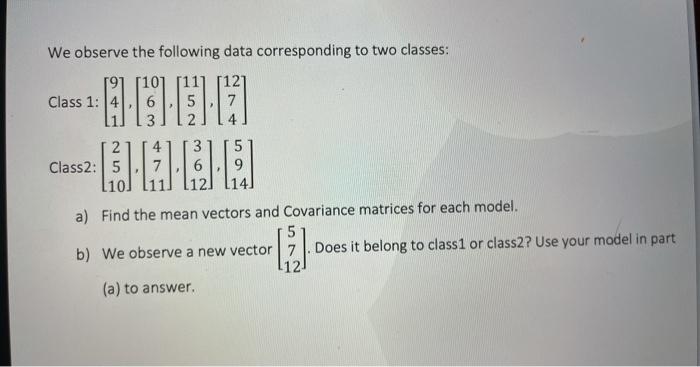 Solved We observe the following data corresponding to two | Chegg.com