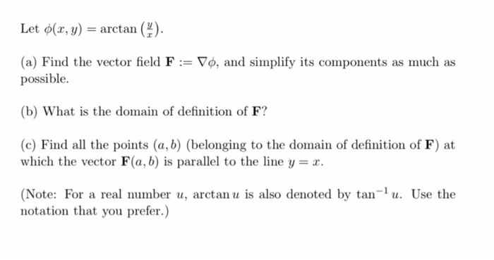 Solved Let O X Y Arctan A Find The Vector Field Chegg Com