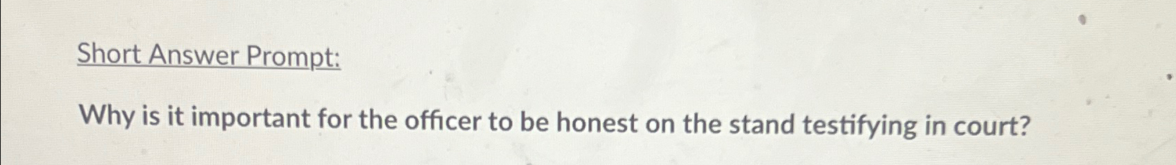 Solved Short Answer Prompt:Why is it important for the | Chegg.com
