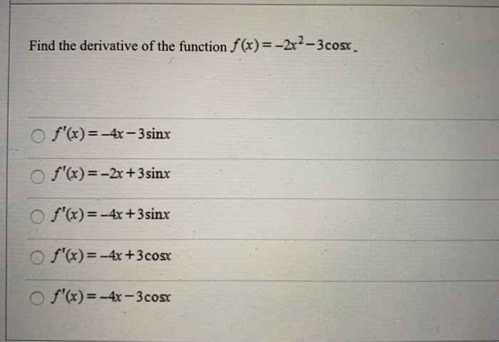 Solved Find The Derivative Of The Function F X 2x2 3