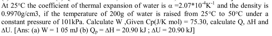 Solved At 25°C the coefficient of thermal expansion of water | Chegg.com