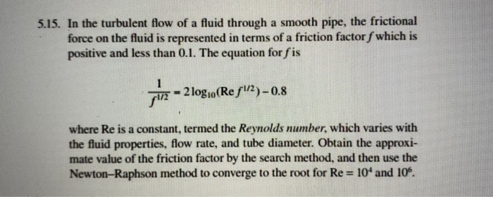 Solved 5.15. In the turbulent flow of a fluid through a | Chegg.com
