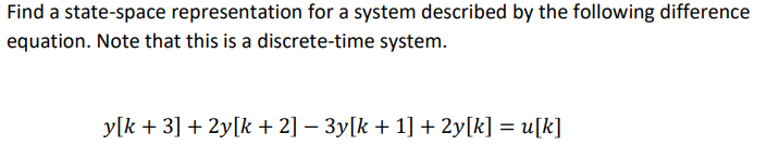 Solved Find a state-space representation for a system | Chegg.com