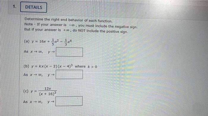 Solved Determine the right end behavior of each function. | Chegg.com