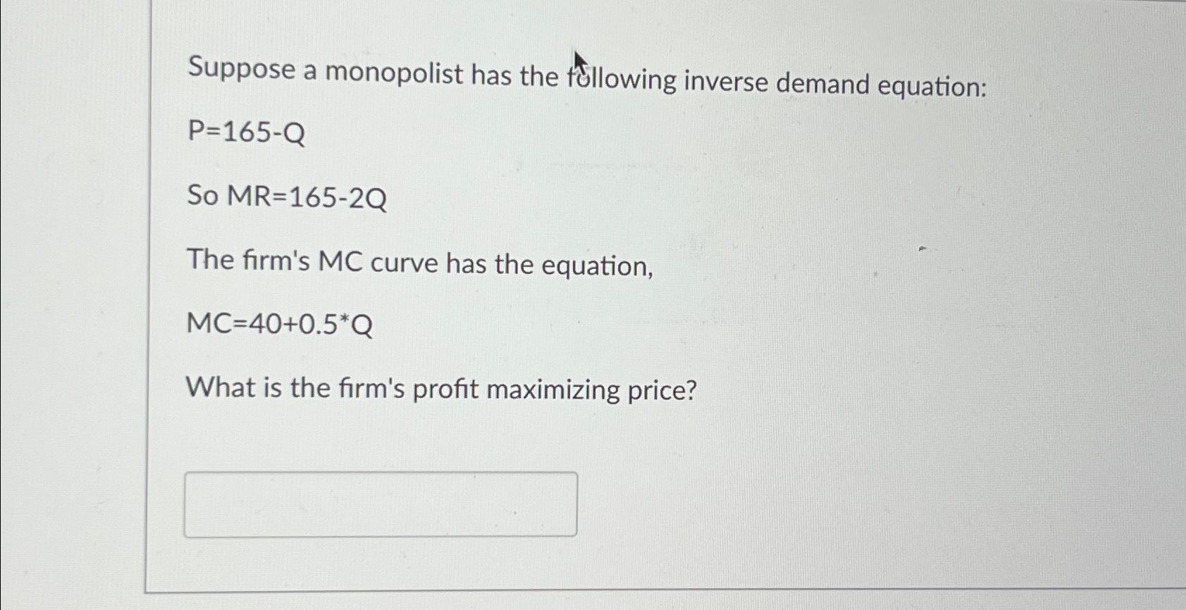 Solved Suppose a monopolist has the following inverse demand | Chegg.com