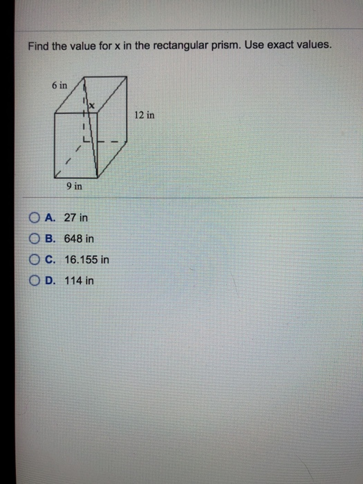 Solved Find the value for x in the rectangular prism. Use