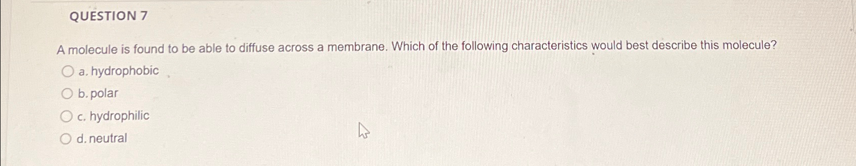 Solved QUESTION 7A molecule is found to be able to diffuse | Chegg.com