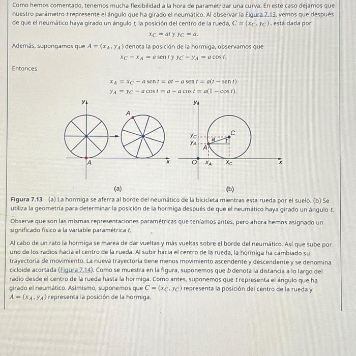 Como hemos comentado, tenemos mucha flexibilidad a la hora de parametrizar una curva. En este caso dejamos que nuestro paráme