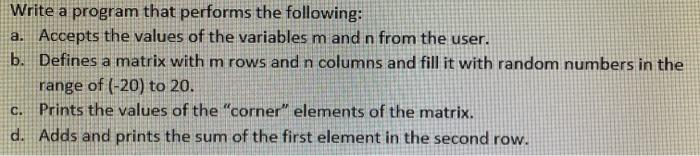Solved Write a program that performs the following: a. | Chegg.com