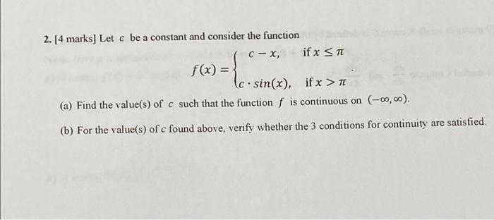 Solved 2. [4 marks] Let c be a constant and consider the | Chegg.com