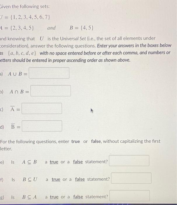 Solved Given The Following Sets: U = {1,2,3,4,5,6,7} 4 = | Chegg.com