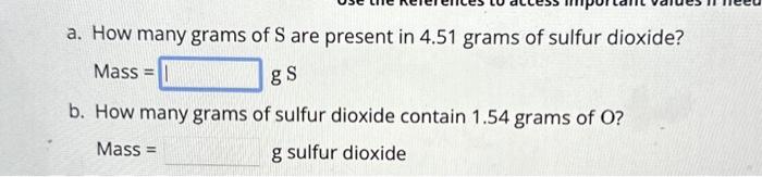 Solved a. How many grams of S are present in 4.51 grams of | Chegg.com