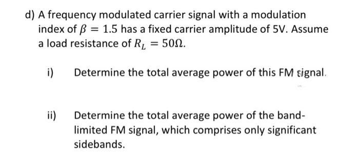 Solved d) A frequency modulated carrier signal with a | Chegg.com