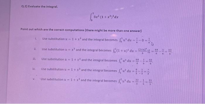 Solved Q.2) Evaluate the integral. Point out which are the | Chegg.com