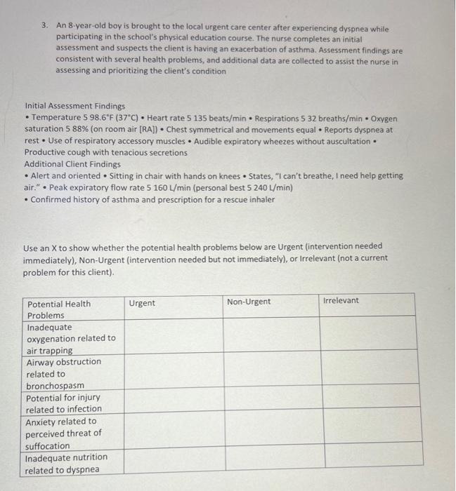 Solved 3. An 8yearold boy is brought to the local urgent