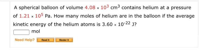 Solved A Spherical Balloon Of Volume 4.08 X 103 Cm3 Contains | Chegg.com