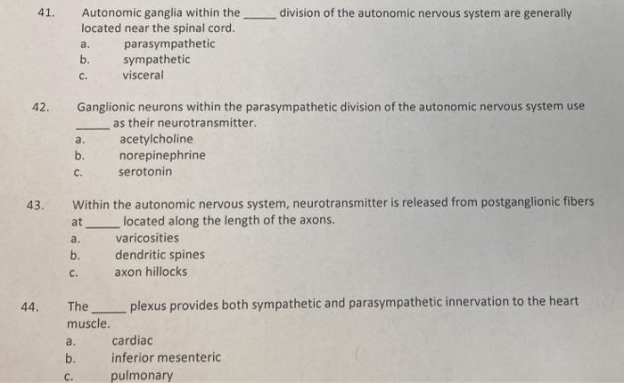 Solved 41. division of the autonomic nervous system are | Chegg.com