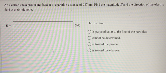 Solved An electron and a proton are fixed at a separation | Chegg.com