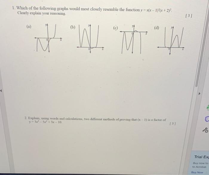 Solved 1. Which of the following graphs would most closely | Chegg.com
