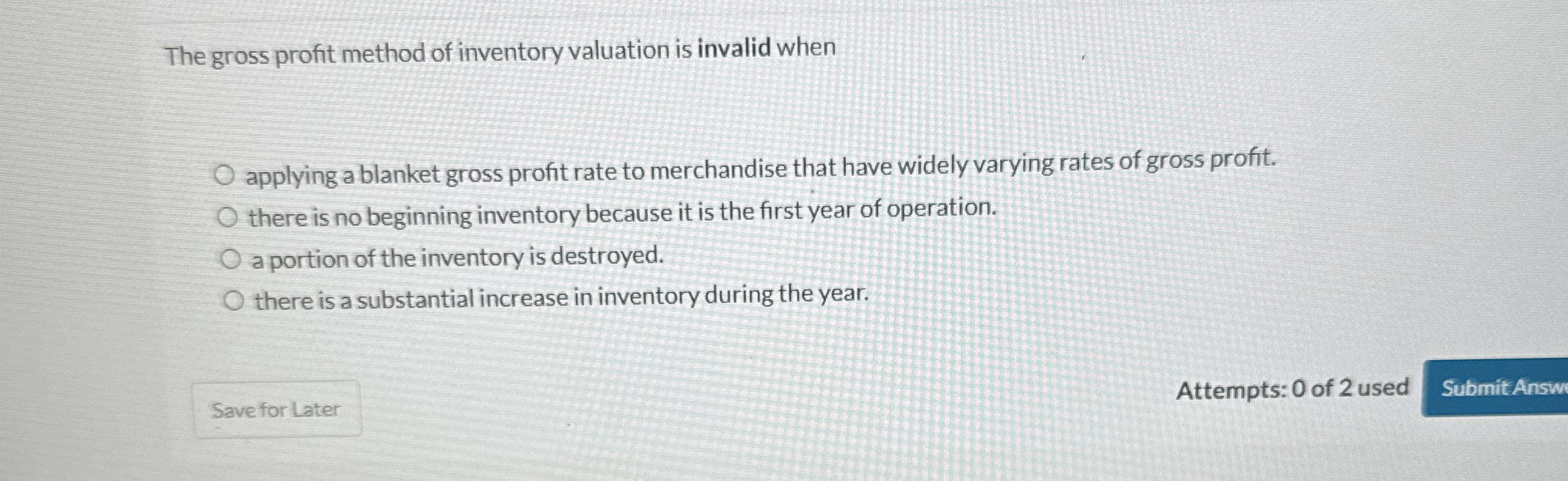 Solved The gross profit method of inventory valuation is