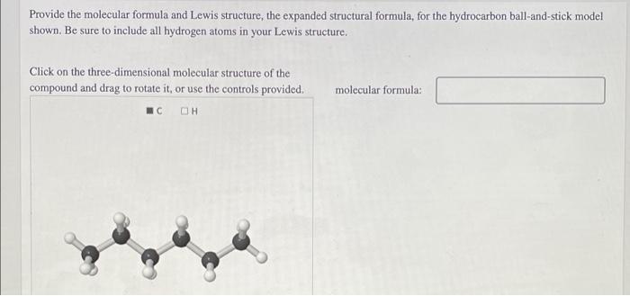 Solved Provide the molecular formula and Lewis structure, | Chegg.com