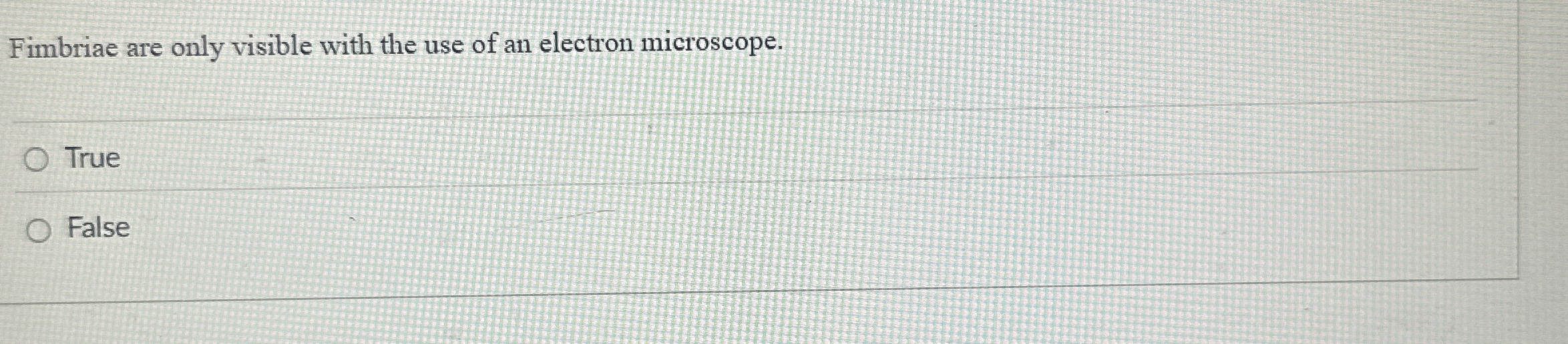 Solved Fimbriae are only visible with the use of an electron | Chegg.com