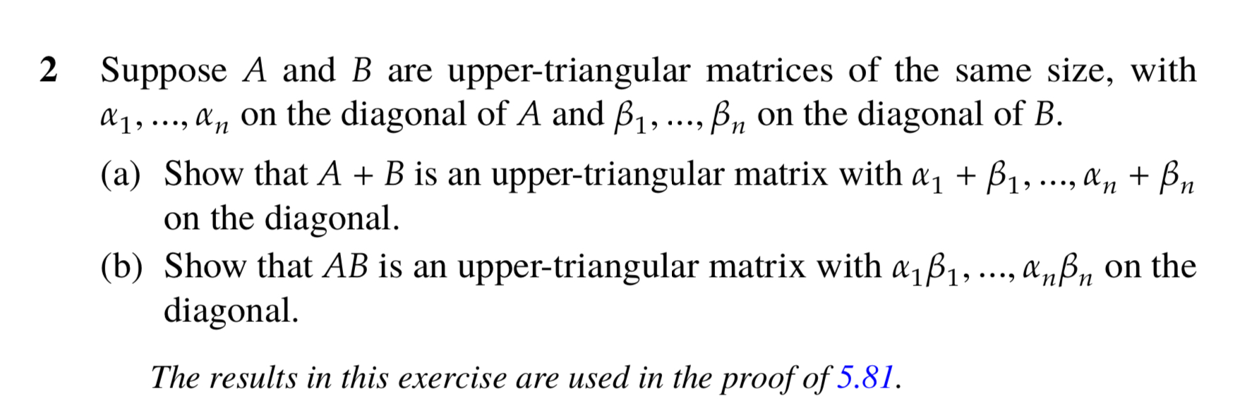 Solved 2 ﻿Suppose A and B ﻿are upper-triangular matrices of | Chegg.com
