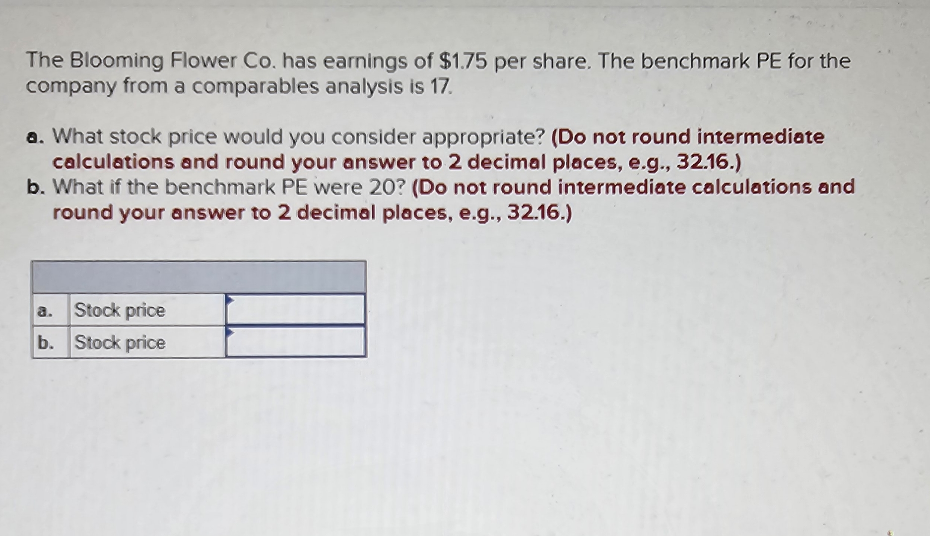 Solved The Blooming Flower Co. ﻿has earnings of $1.75 ﻿per | Chegg.com