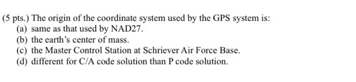 Solved ( 5 pts.) The origin of the coordinate system used by | Chegg.com