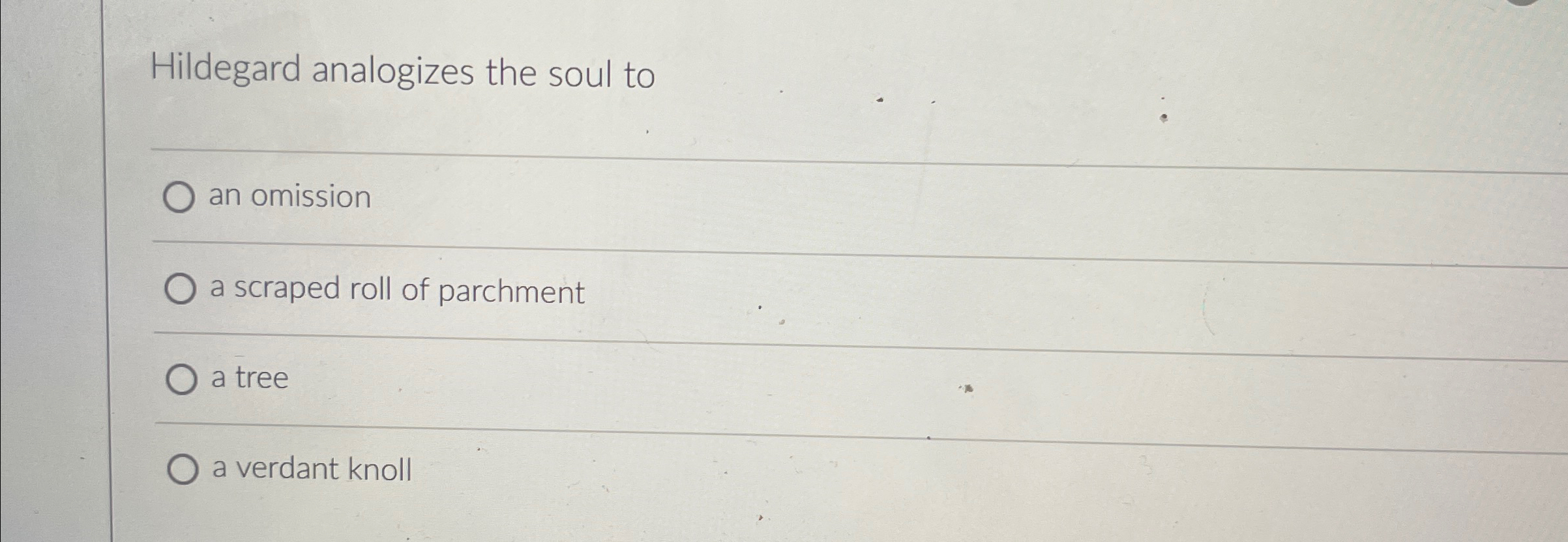 Solved Hildegard Analogizes The Soul Toq,an Omissiona | Chegg.com