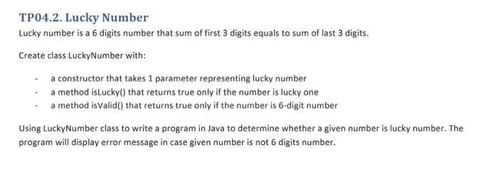 Solved TP04.2. Lucky Number Lucky number is a 6 digits | Chegg.com