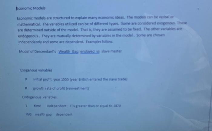 Economic Models Economic models are structured to | Chegg.com