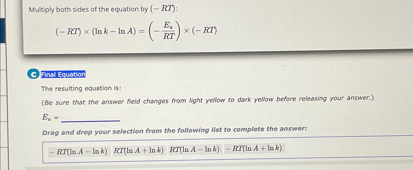 Solved Multiply both sides of the equation by (-RT) | Chegg.com