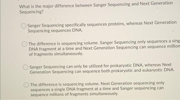 Solved What Is The Major Difference Between Sanger Chegg