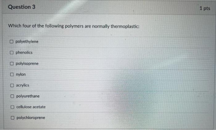 Solved Which four of the following polymers are normally | Chegg.com
