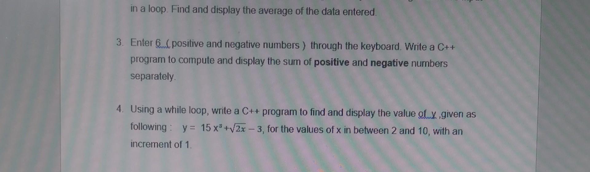 Solved in a loop. Find and display the average of the data | Chegg.com