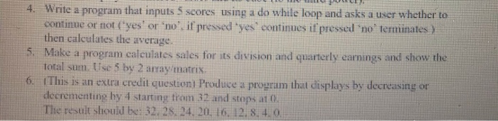 Solved 4. Write a program that inputs 5 scores using a do | Chegg.com