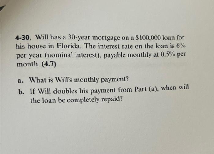 solved-4-30-will-has-a-30-year-mortgage-on-a-100-000-loan-chegg